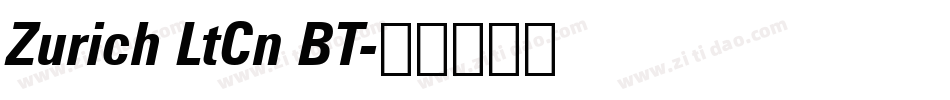 Zurich LtCn BT字体转换